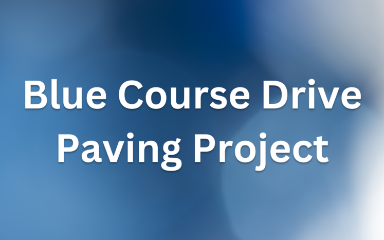 Blue Course Drive Paving Project