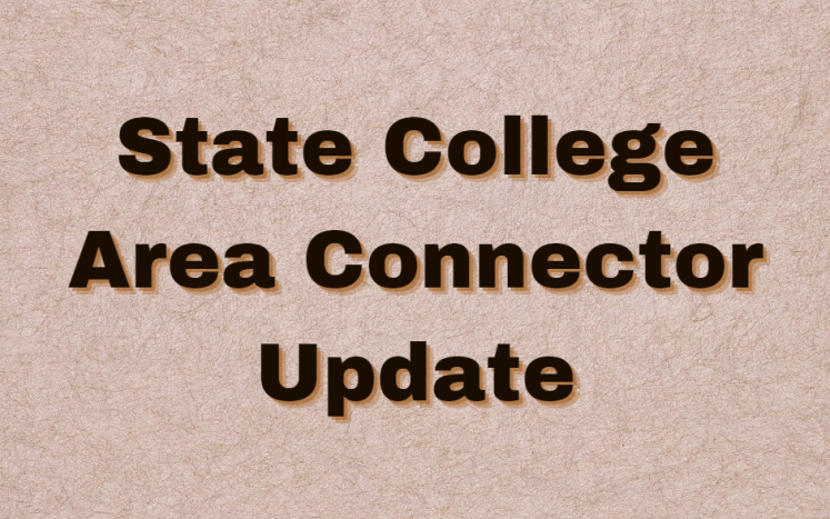 State College Area Connector Update